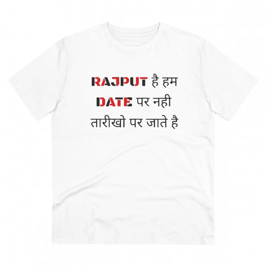 Generic Men's PC Cotton Rajput Hai Hum Date Par Nahi Tarikho Par Jate Hai Printed T Shirt (Color: White, Thread Count: 180GSM)